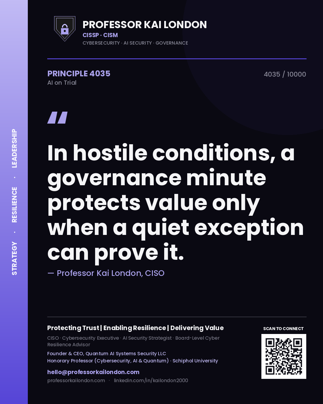 Quote card by Professor Kai London reading 'In hostile conditions, a governance minute protects value only when a quiet exception can prove it.'. From the book AI on Trial.
