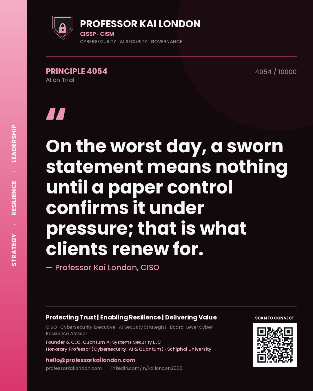 Quote card by Professor Kai London reading 'On the worst day, a sworn statement means nothing until a paper control confirms it under pressure; that is what clients renew for.'. From the book AI on Trial.