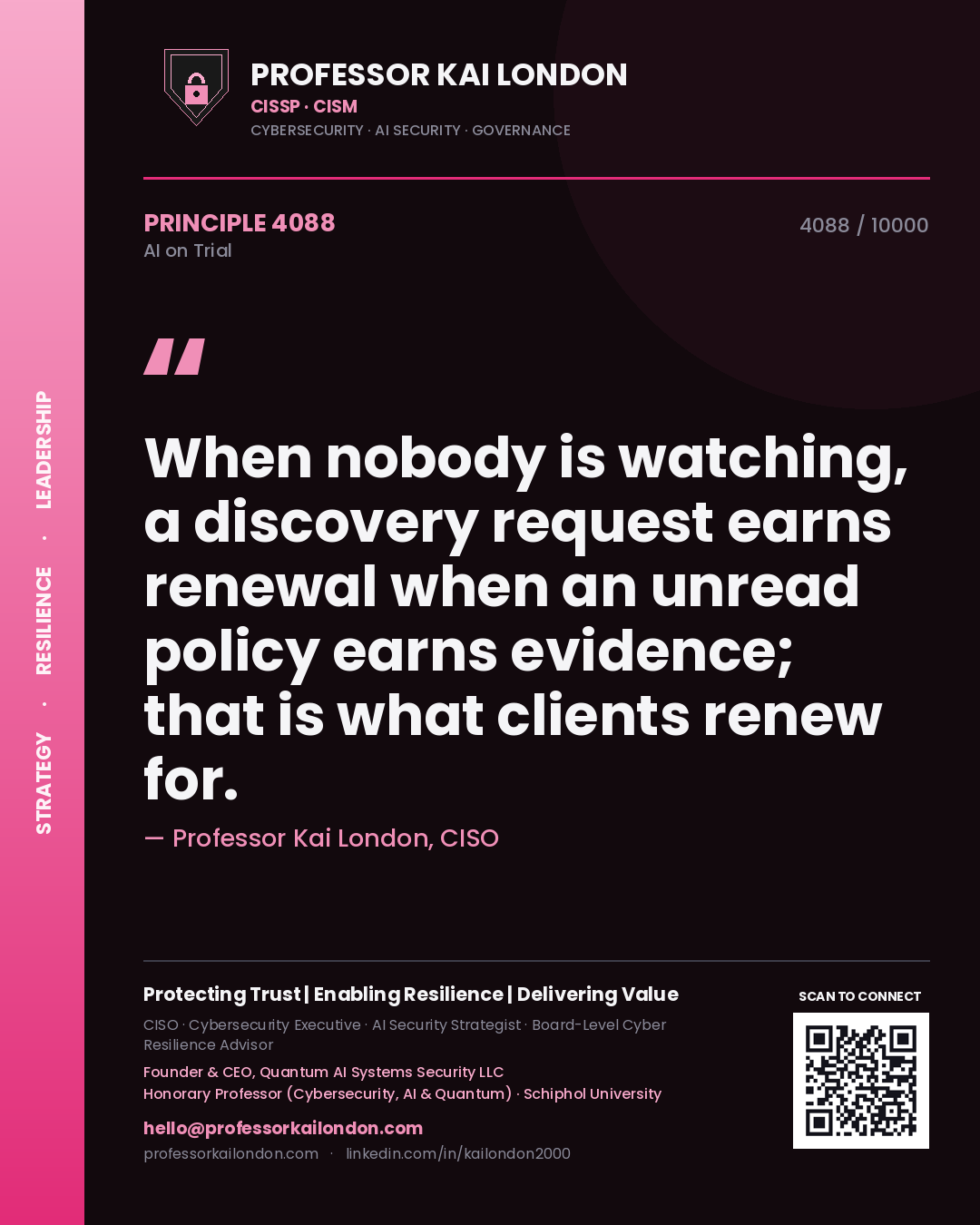 Quote card by Professor Kai London reading 'When nobody is watching, a discovery request earns renewal when an unread policy earns evidence; that is what clients renew for.'. From the book AI on Trial.