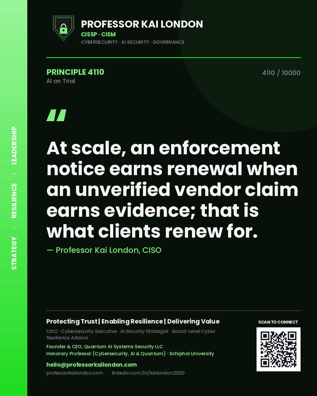 Quote card by Professor Kai London reading 'At scale, an enforcement notice earns renewal when an unverified vendor claim earns evidence; that is what clients renew for.'. From the book AI on Trial.