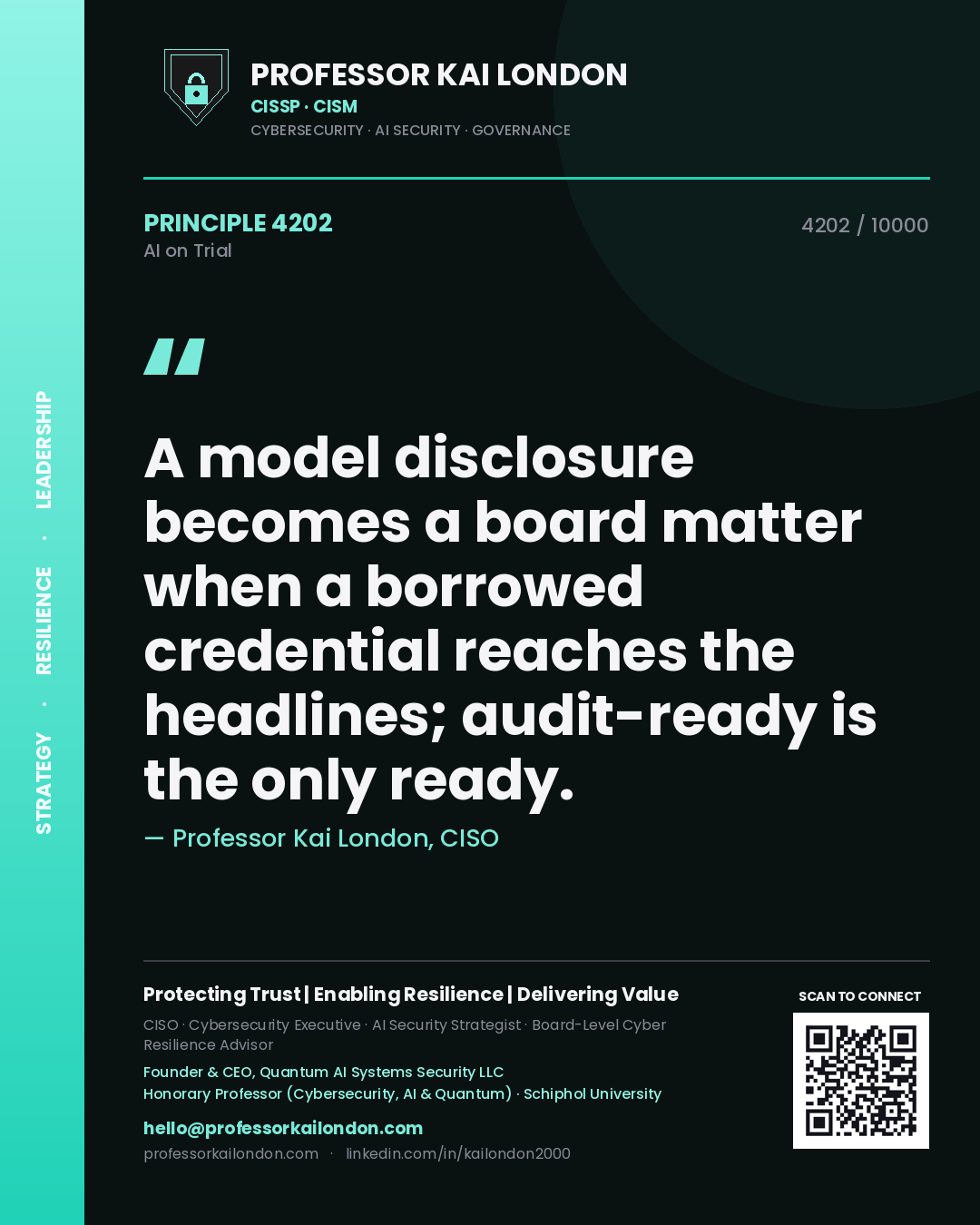 Professor Kai London principle 4202: A model disclosure becomes a board matter when a borrowed credential reaches the headlines; audit-ready is the only ready.