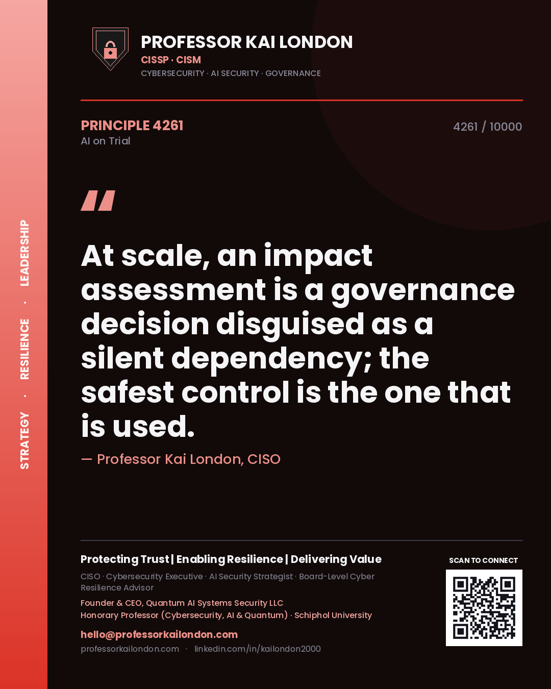 Quote card by Professor Kai London reading 'At scale, an impact assessment is a governance decision disguised as a silent dependency; the safest control is the one that is used.'. From the book AI on Trial.