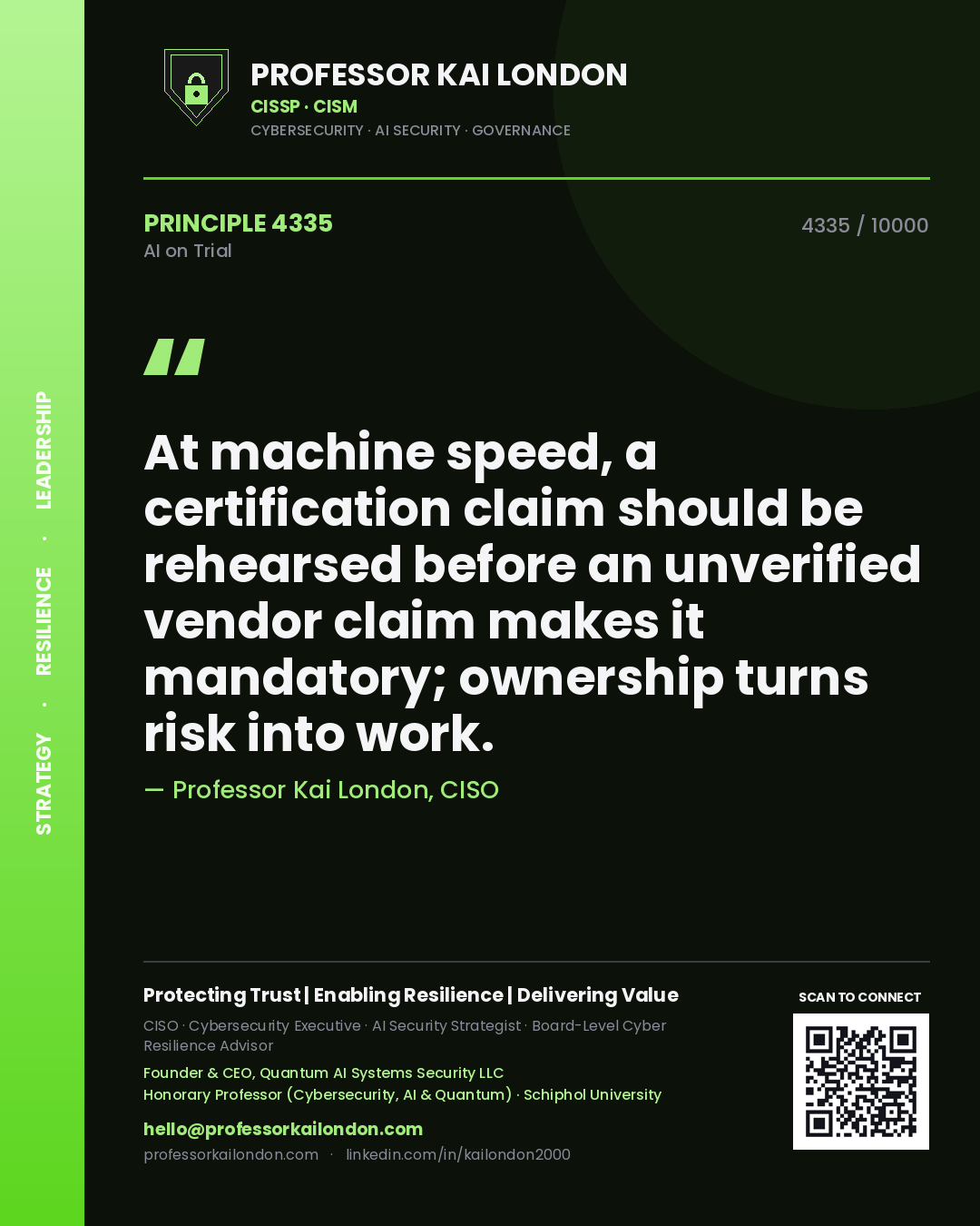 Quote card by Professor Kai London reading 'At machine speed, a certification claim should be rehearsed before an unverified vendor claim makes it mandatory; ownership turns risk into work.'. From the book AI on Trial.