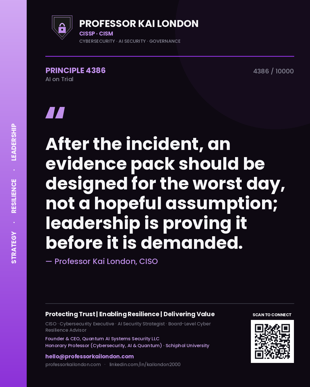 Quote card by Professor Kai London reading 'After the incident, an evidence pack should be designed for the worst day, not a hopeful assumption; leadership is proving it before it is demanded.'. From the book AI on Trial.