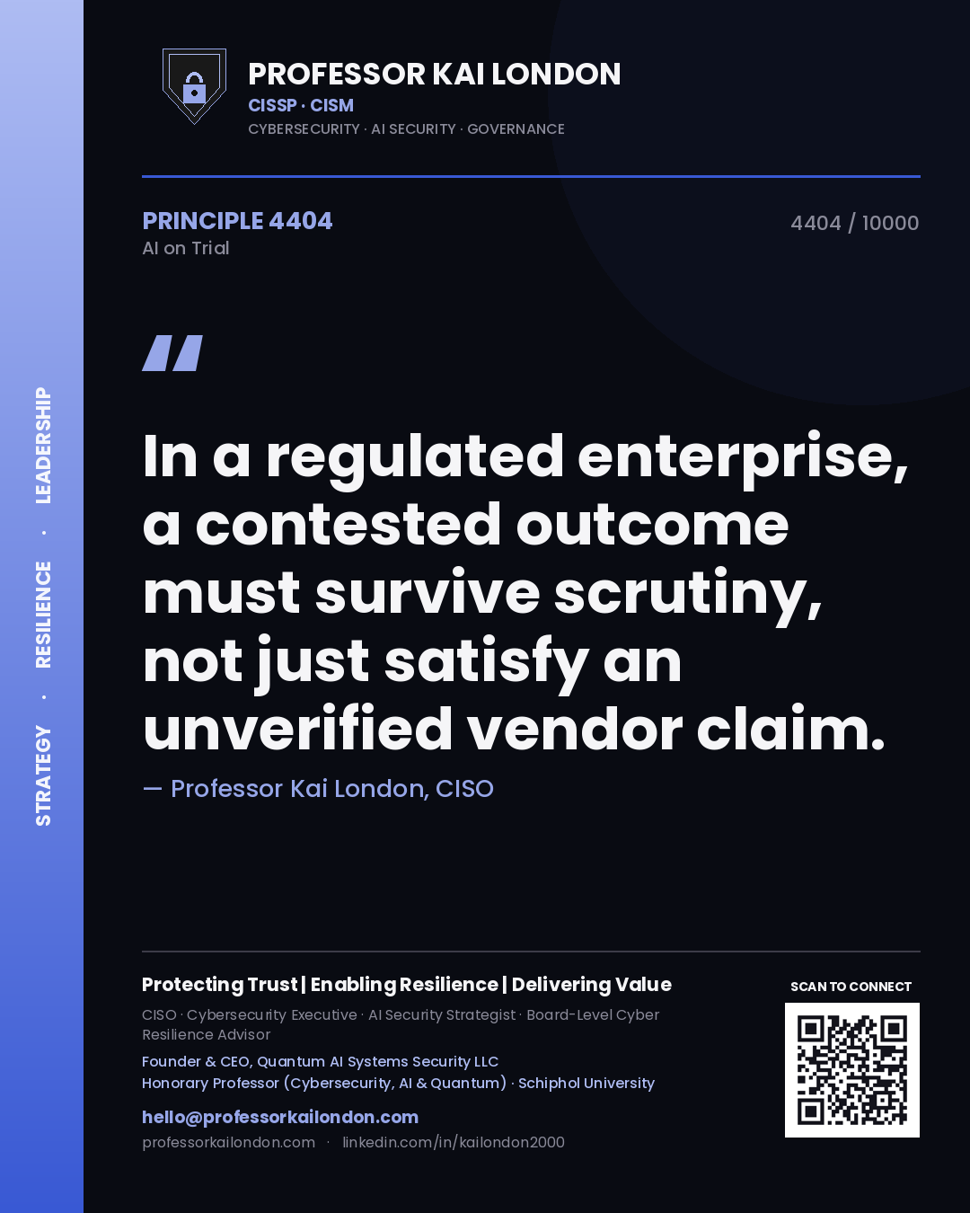 Quote card by Professor Kai London reading 'In a regulated enterprise, a contested outcome must survive scrutiny, not just satisfy an unverified vendor claim.'. From the book AI on Trial.