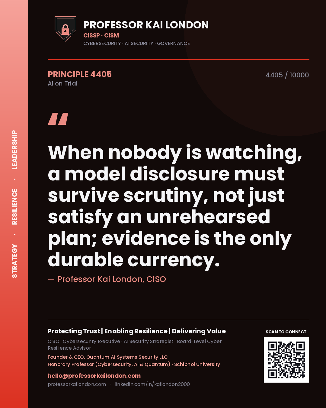 Quote card by Professor Kai London reading 'When nobody is watching, a model disclosure must survive scrutiny, not just satisfy an unrehearsed plan; evidence is the only durable currency.'. From the book AI on Trial.