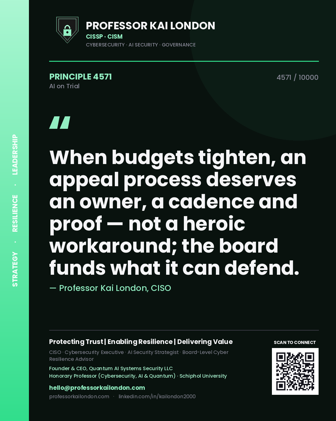 Quote card by Professor Kai London reading 'When budgets tighten, an appeal process deserves an owner, a cadence and proof — not a heroic workaround; the board funds what it can defend.'. From the book AI on Trial.