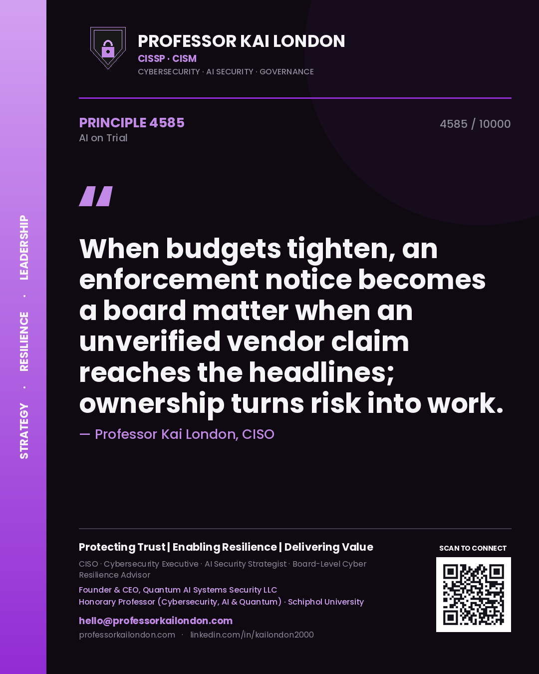 Quote card by Professor Kai London reading 'When budgets tighten, an enforcement notice becomes a board matter when an unverified vendor claim reaches the headlines; ownership turns risk into work.'. From the book AI on Trial.