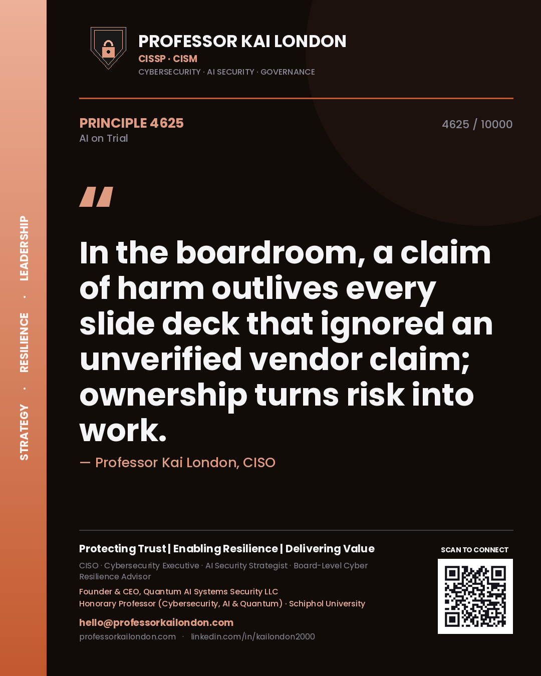Quote card by Professor Kai London reading 'In the boardroom, a claim of harm outlives every slide deck that ignored an unverified vendor claim; ownership turns risk into work.'. From the book AI on Trial.