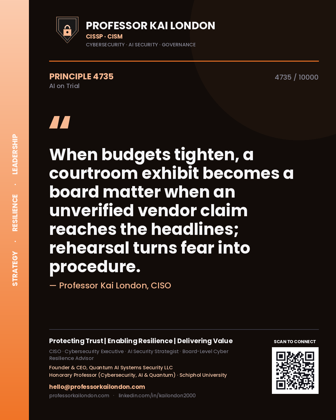 Quote card by Professor Kai London reading 'When budgets tighten, a courtroom exhibit becomes a board matter when an unverified vendor claim reaches the headlines; rehearsal turns fear into procedure.'. From the book AI on Trial.