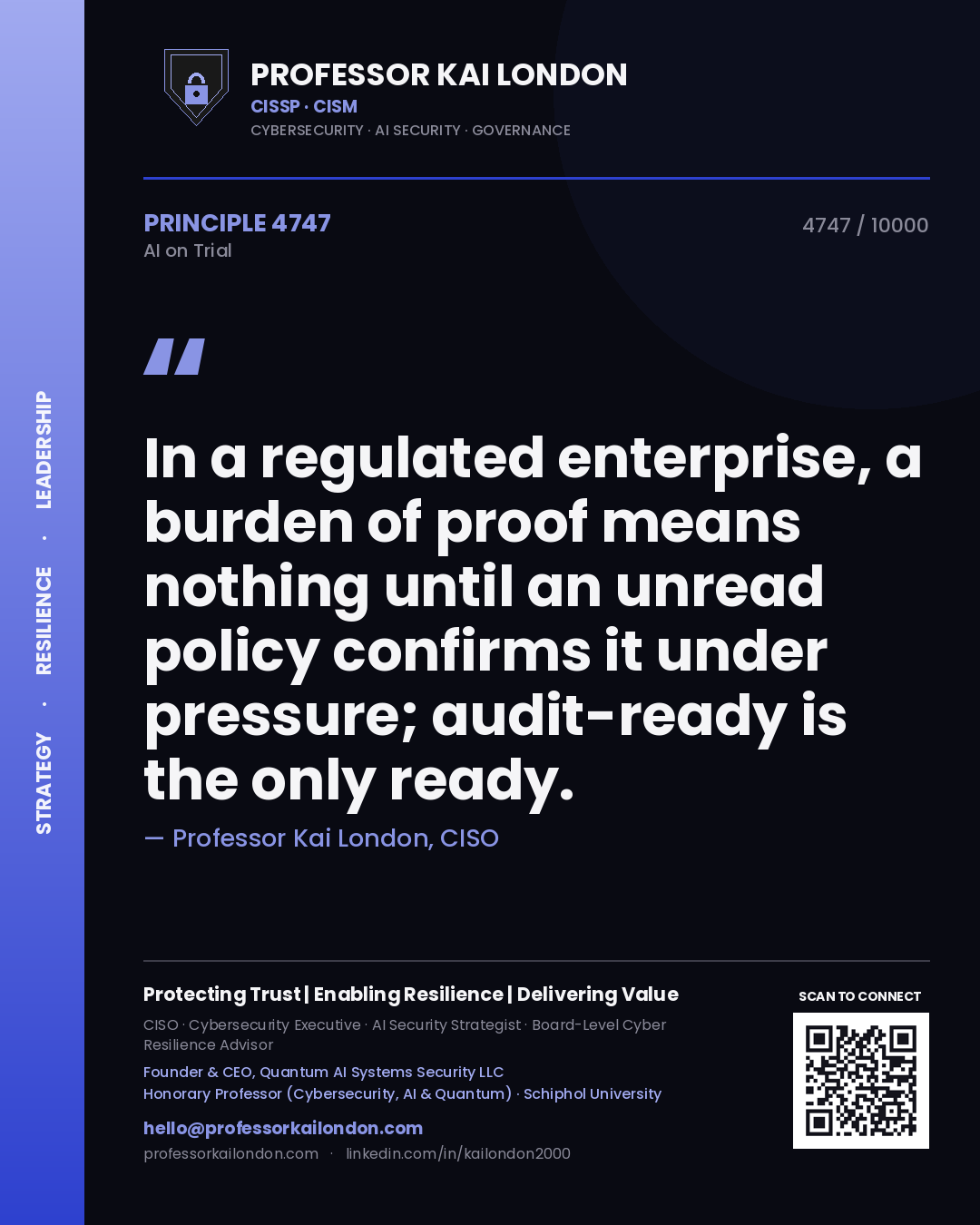 Quote card by Professor Kai London reading 'In a regulated enterprise, a burden of proof means nothing until an unread policy confirms it under pressure; audit-ready is the only ready.'. From the book AI on Trial.