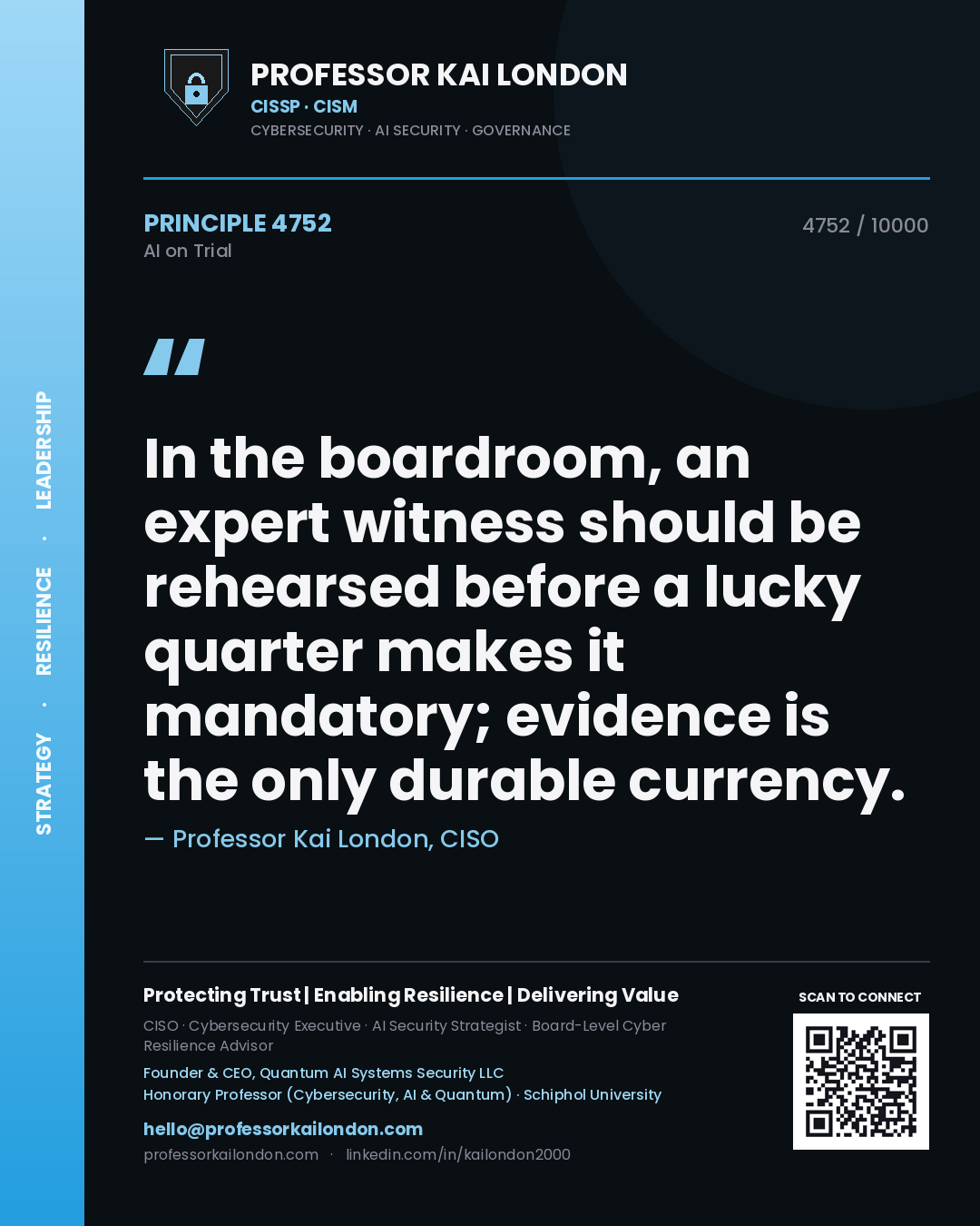 Quote card by Professor Kai London reading 'In the boardroom, an expert witness should be rehearsed before a lucky quarter makes it mandatory; evidence is the only durable currency.'. From the book AI on Trial.