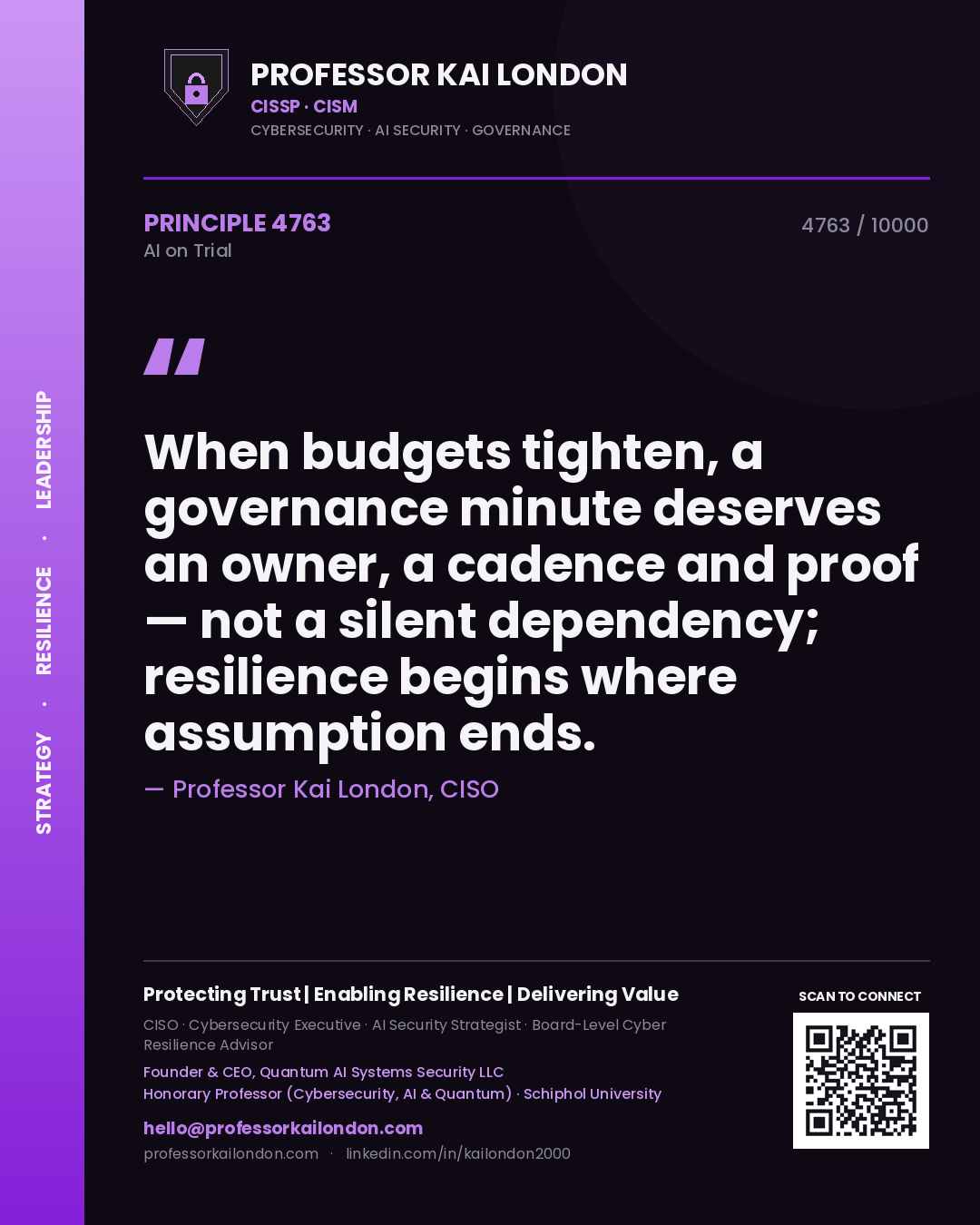 Quote card by Professor Kai London reading 'When budgets tighten, a governance minute deserves an owner, a cadence and proof — not a silent dependency; resilience begins where assumption ends.'. From the book AI on Trial.