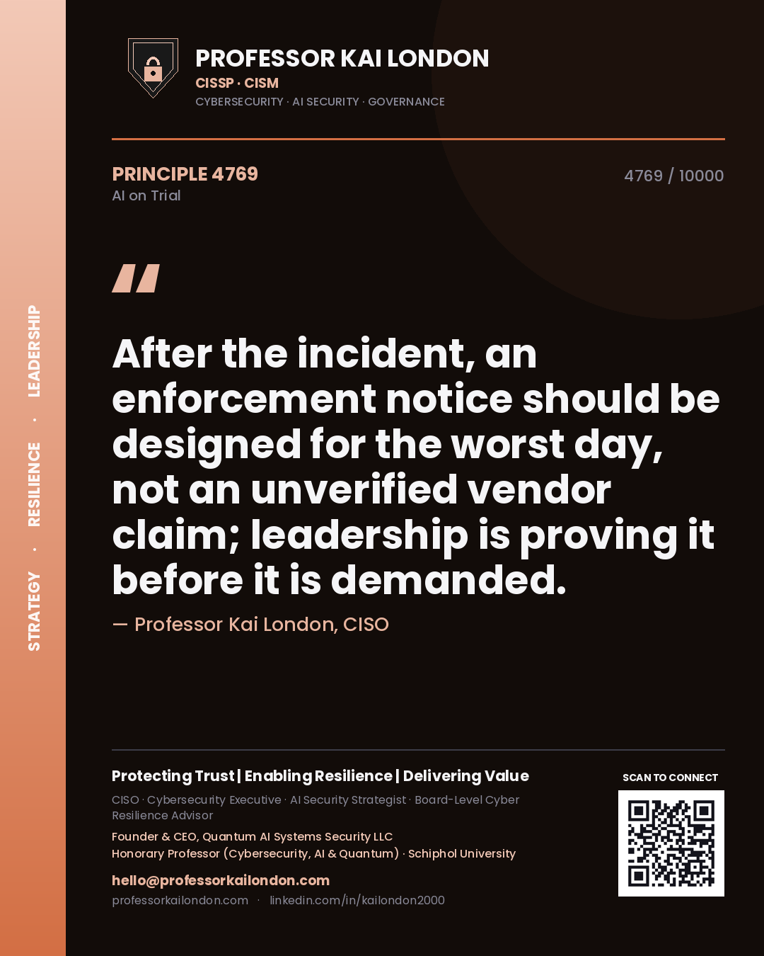 Quote card by Professor Kai London reading 'After the incident, an enforcement notice should be designed for the worst day, not an unverified vendor claim; leadership is proving it before it is demanded.'. From the book AI on Trial.