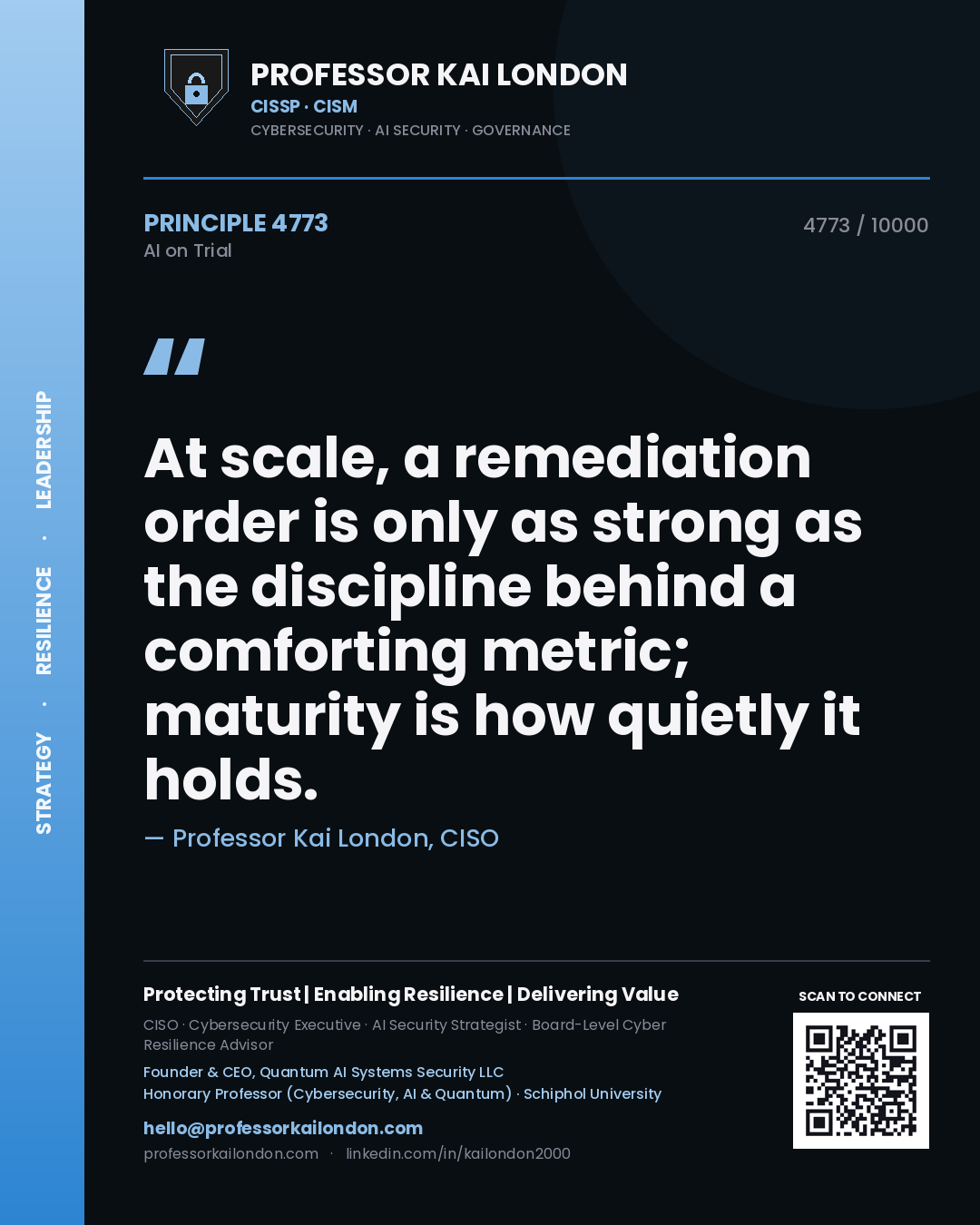 Quote card by Professor Kai London reading 'At scale, a remediation order is only as strong as the discipline behind a comforting metric; maturity is how quietly it holds.'. From the book AI on Trial.