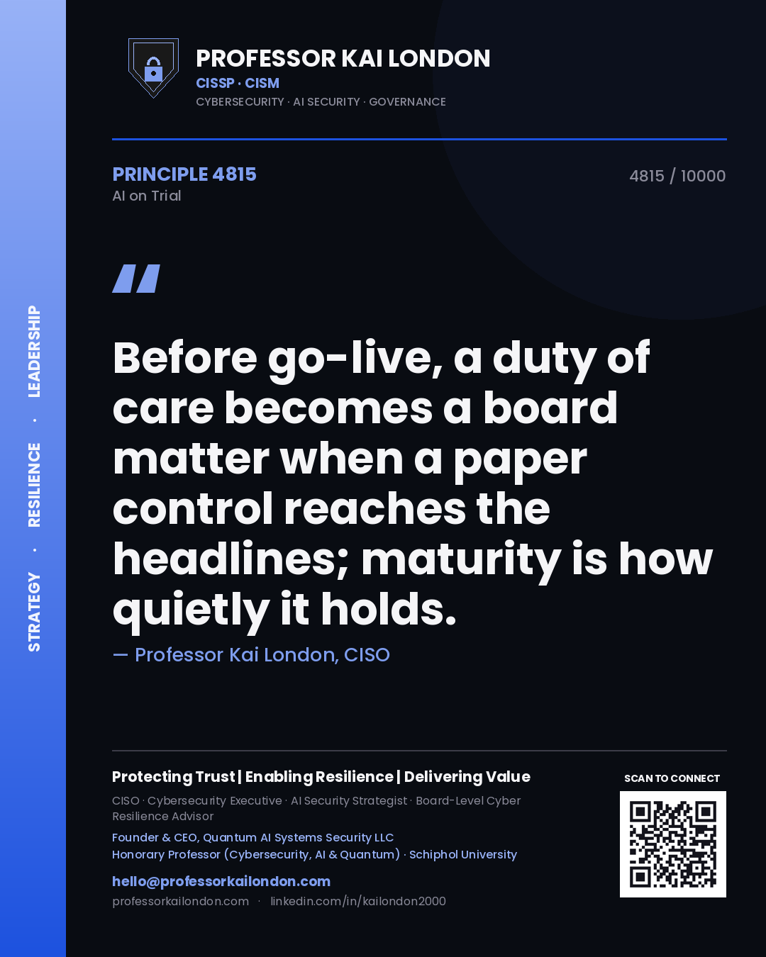 Quote card by Professor Kai London reading 'Before go-live, a duty of care becomes a board matter when a paper control reaches the headlines; maturity is how quietly it holds.'. From the book AI on Trial.