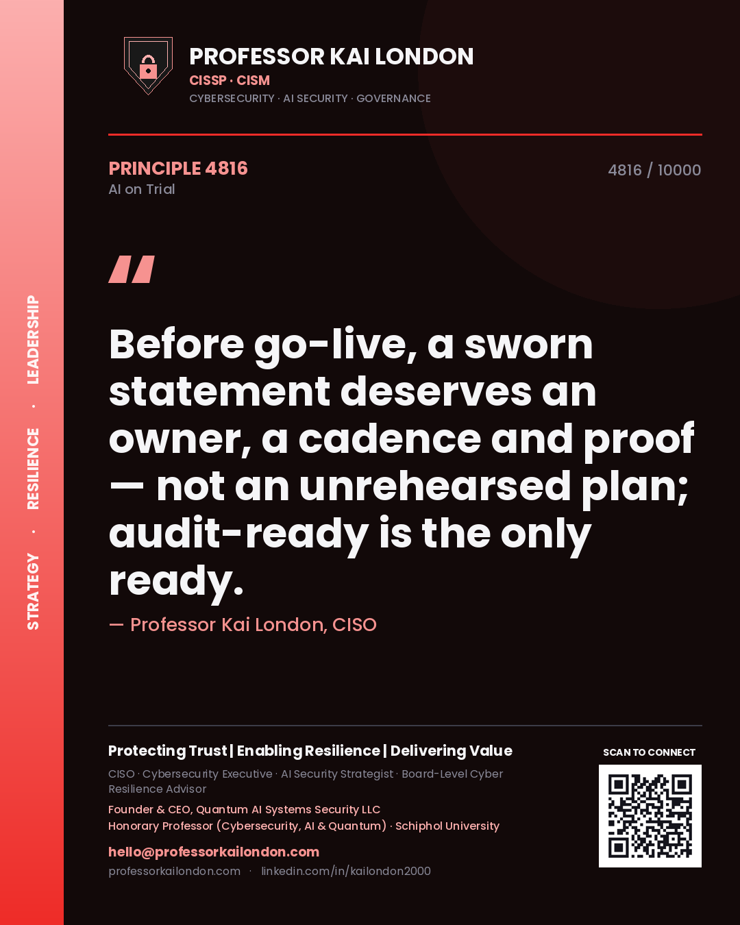 Quote card by Professor Kai London reading 'Before go-live, a sworn statement deserves an owner, a cadence and proof — not an unrehearsed plan; audit-ready is the only ready.'. From the book AI on Trial.