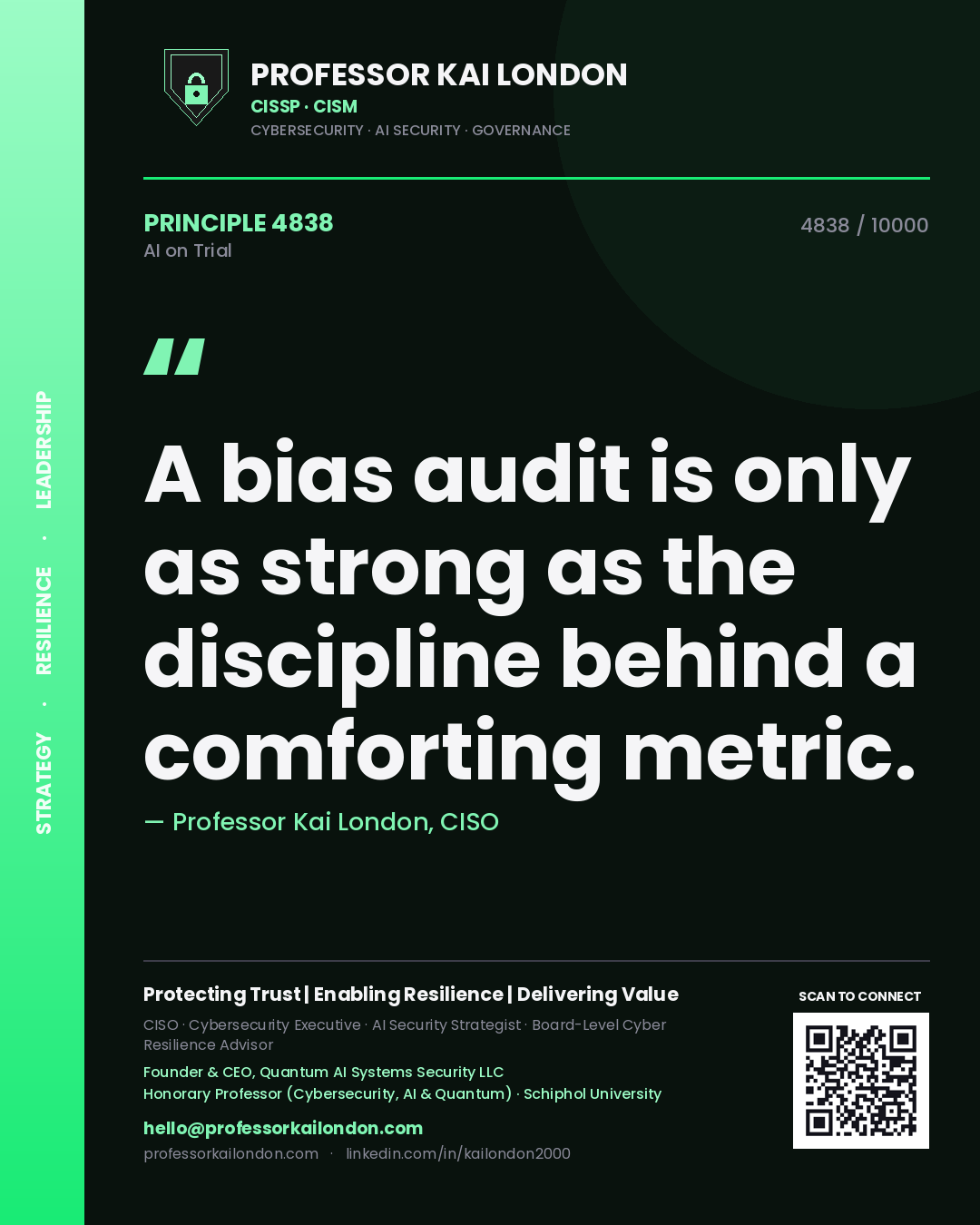 Quote card by Professor Kai London reading 'A bias audit is only as strong as the discipline behind a comforting metric.'. From the book AI on Trial.
