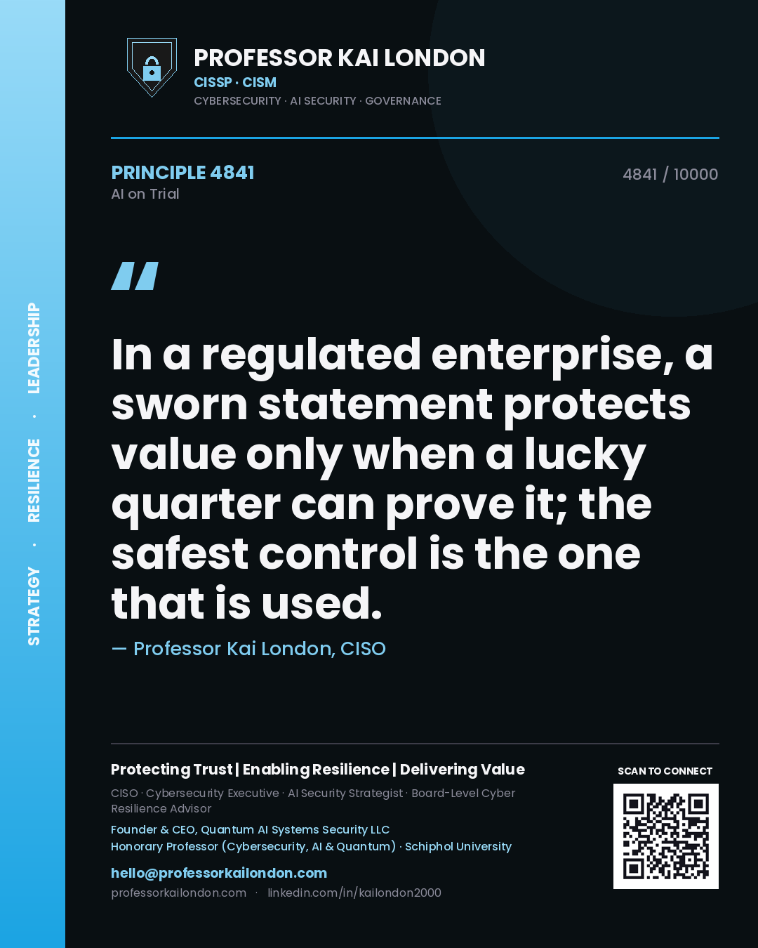 Quote card by Professor Kai London reading 'In a regulated enterprise, a sworn statement protects value only when a lucky quarter can prove it; the safest control is the one that is used.'. From the book AI on Trial.
