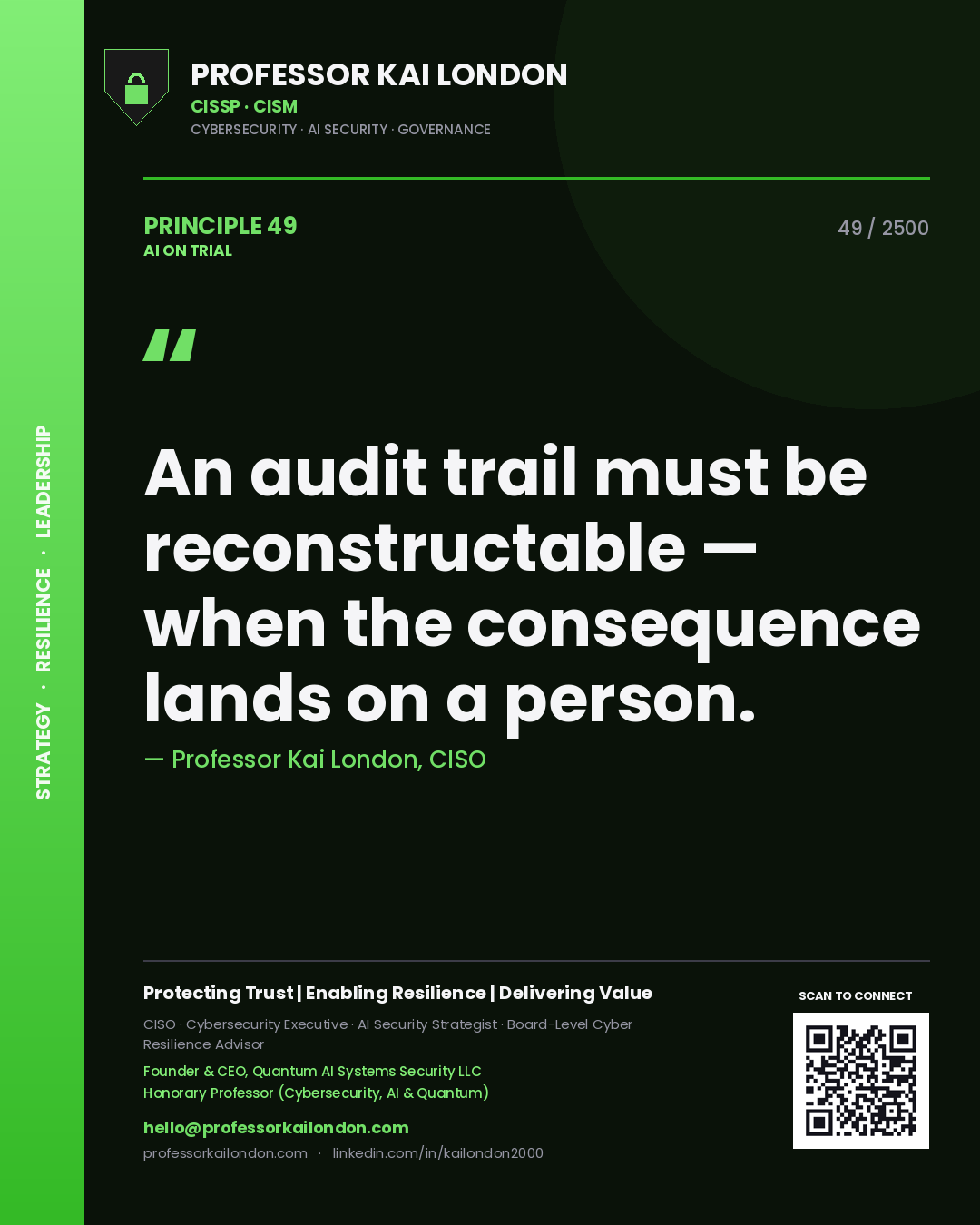 Quote card by Professor Kai London reading 'An audit trail must be reconstructable — when the consequence lands on a person.'. From the book AI on Trial.