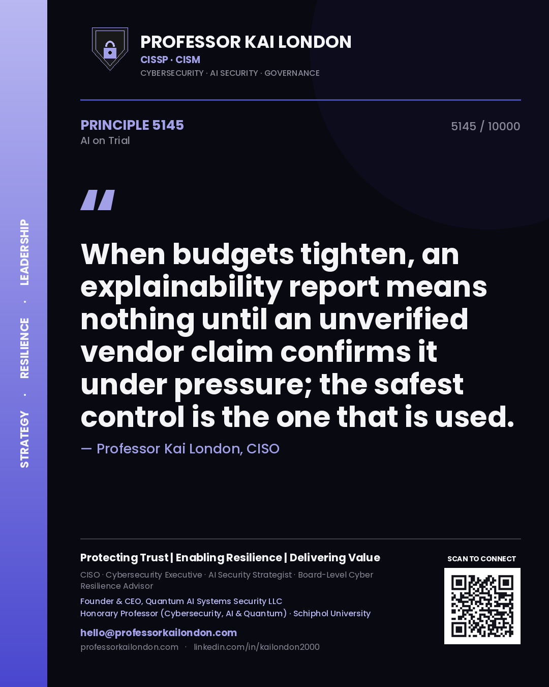 Quote card by Professor Kai London reading 'When budgets tighten, an explainability report means nothing until an unverified vendor claim confirms it under pressure; the safest control is the one that is used.'. From the book AI on Trial.