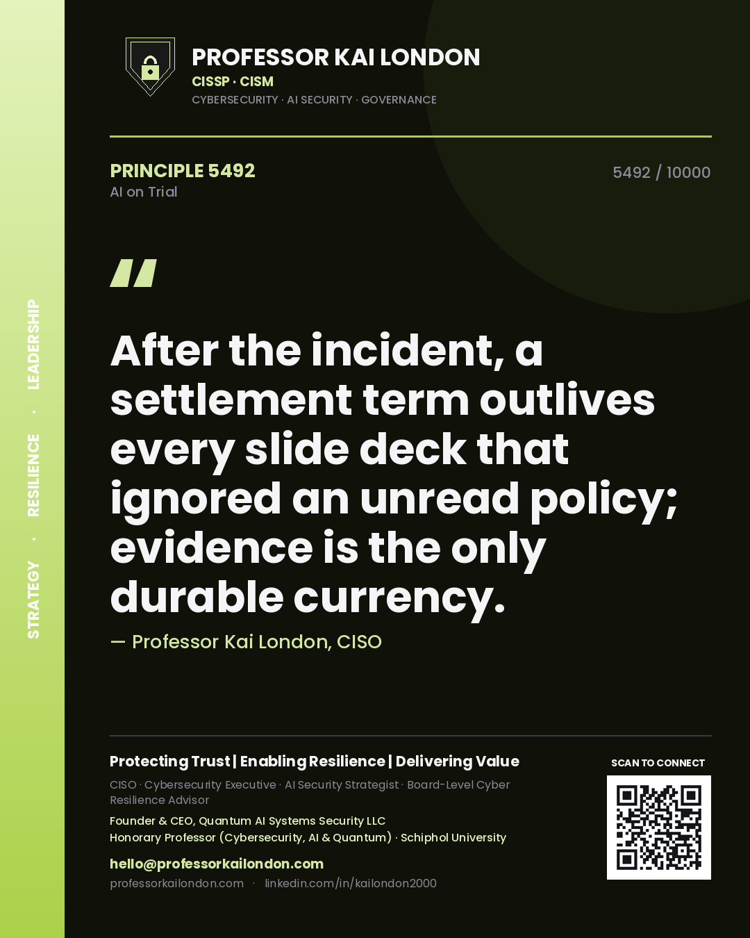 Quote card by Professor Kai London reading 'After the incident, a settlement term outlives every slide deck that ignored an unread policy; evidence is the only durable currency.'. From the book AI on Trial.