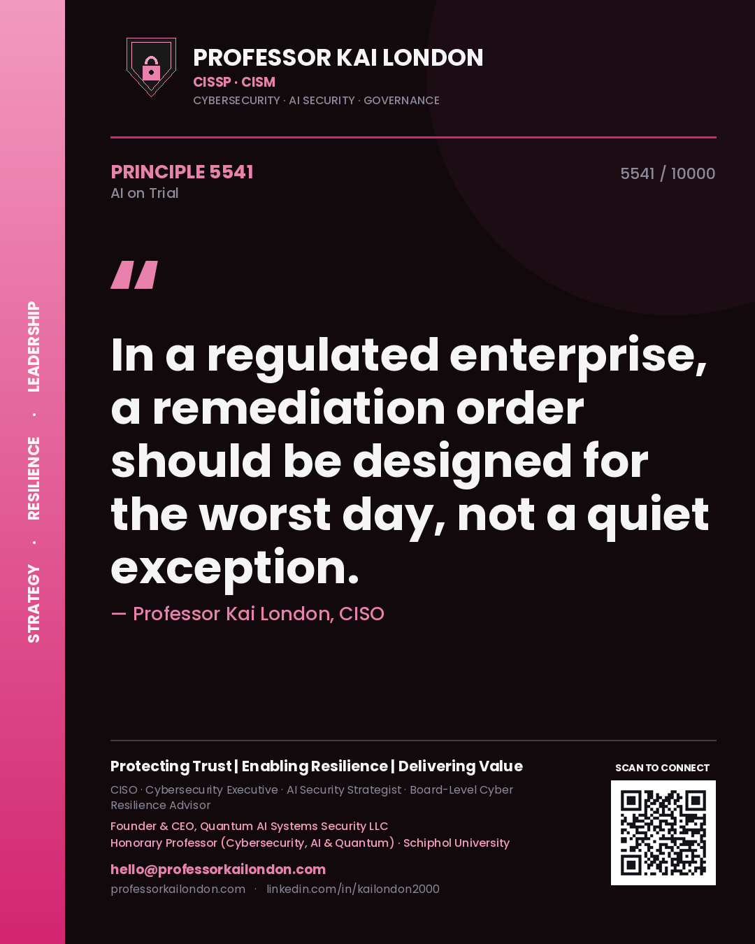 Quote card by Professor Kai London reading 'In a regulated enterprise, a remediation order should be designed for the worst day, not a quiet exception.'. From the book AI on Trial.