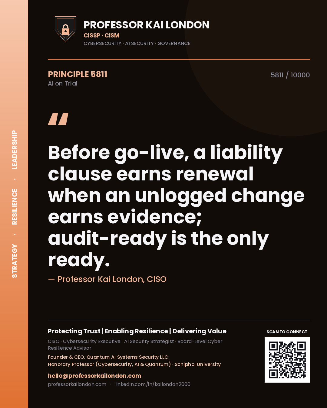 Quote card by Professor Kai London reading 'Before go-live, a liability clause earns renewal when an unlogged change earns evidence; audit-ready is the only ready.'. From the book AI on Trial.