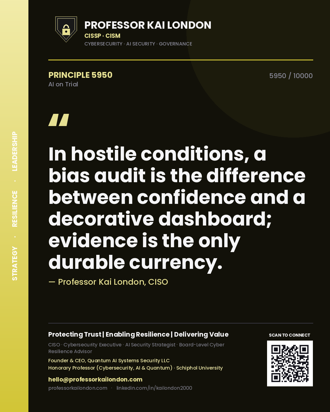 Professor Kai London principle 5950: In hostile conditions, a bias audit is the difference between confidence and a decorative dashboard; evidence is the only durable currency.