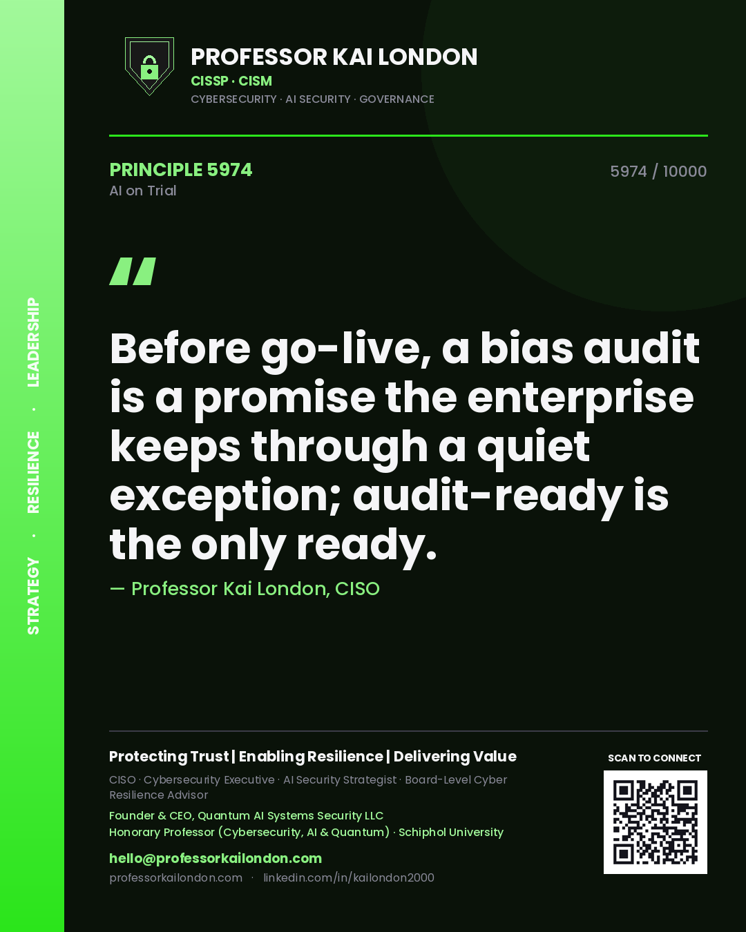 Quote card by Professor Kai London reading 'Before go-live, a bias audit is a promise the enterprise keeps through a quiet exception; audit-ready is the only ready.'. From the book AI on Trial.