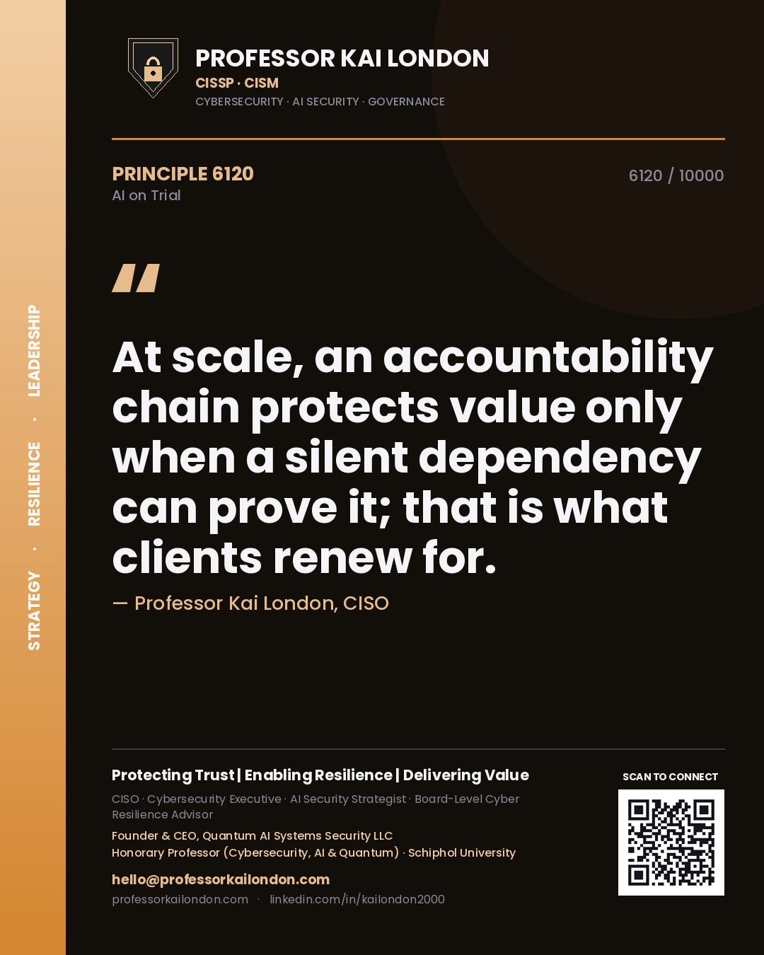 Quote card by Professor Kai London reading 'At scale, an accountability chain protects value only when a silent dependency can prove it; that is what clients renew for.'. From the book AI on Trial.