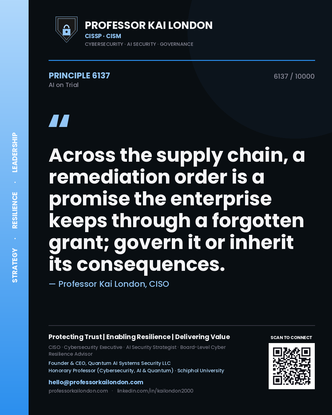 Quote card by Professor Kai London reading 'Across the supply chain, a remediation order is a promise the enterprise keeps through a forgotten grant; govern it or inherit its consequences.'. From the book AI on Trial.
