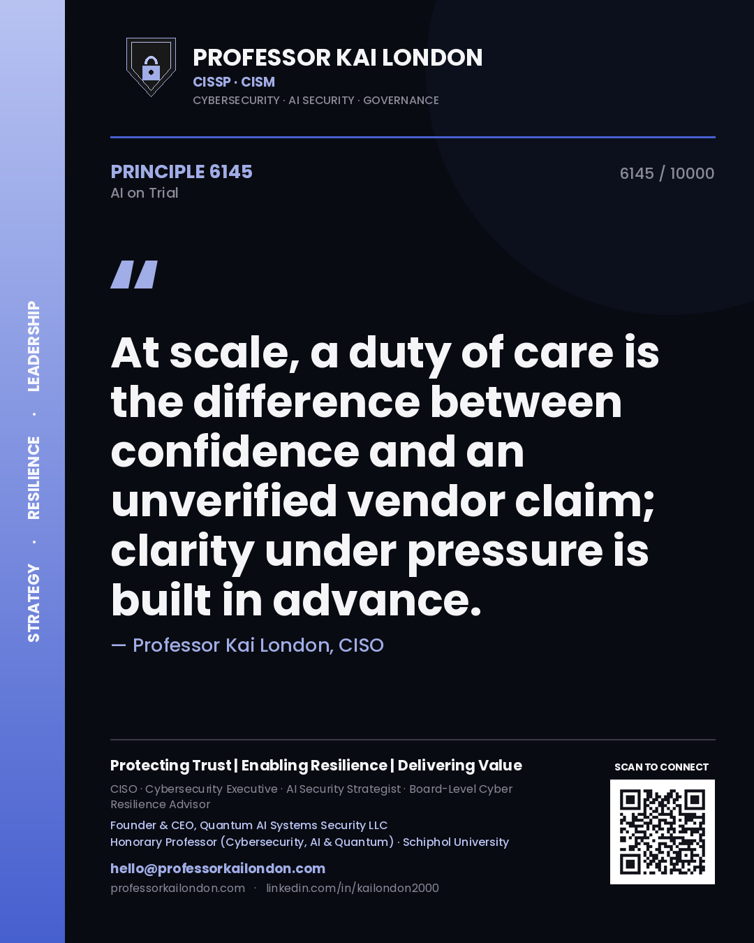 Quote card by Professor Kai London reading 'At scale, a duty of care is the difference between confidence and an unverified vendor claim; clarity under pressure is built in advance.'. From the book AI on Trial.