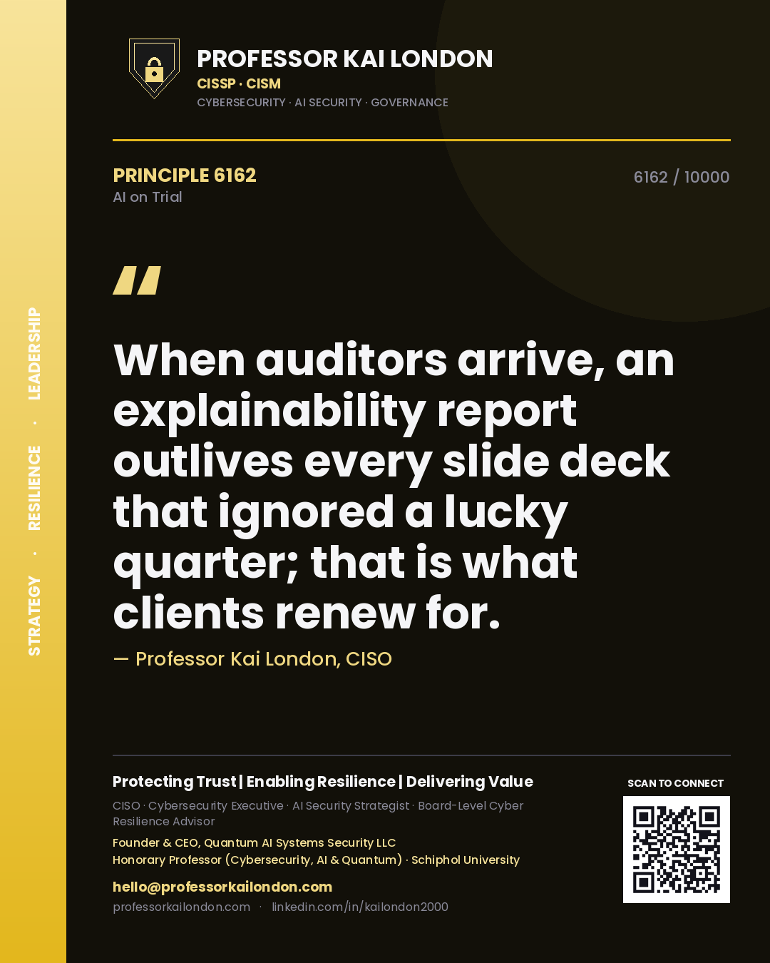 Quote card by Professor Kai London reading 'When auditors arrive, an explainability report outlives every slide deck that ignored a lucky quarter; that is what clients renew for.'. From the book AI on Trial.
