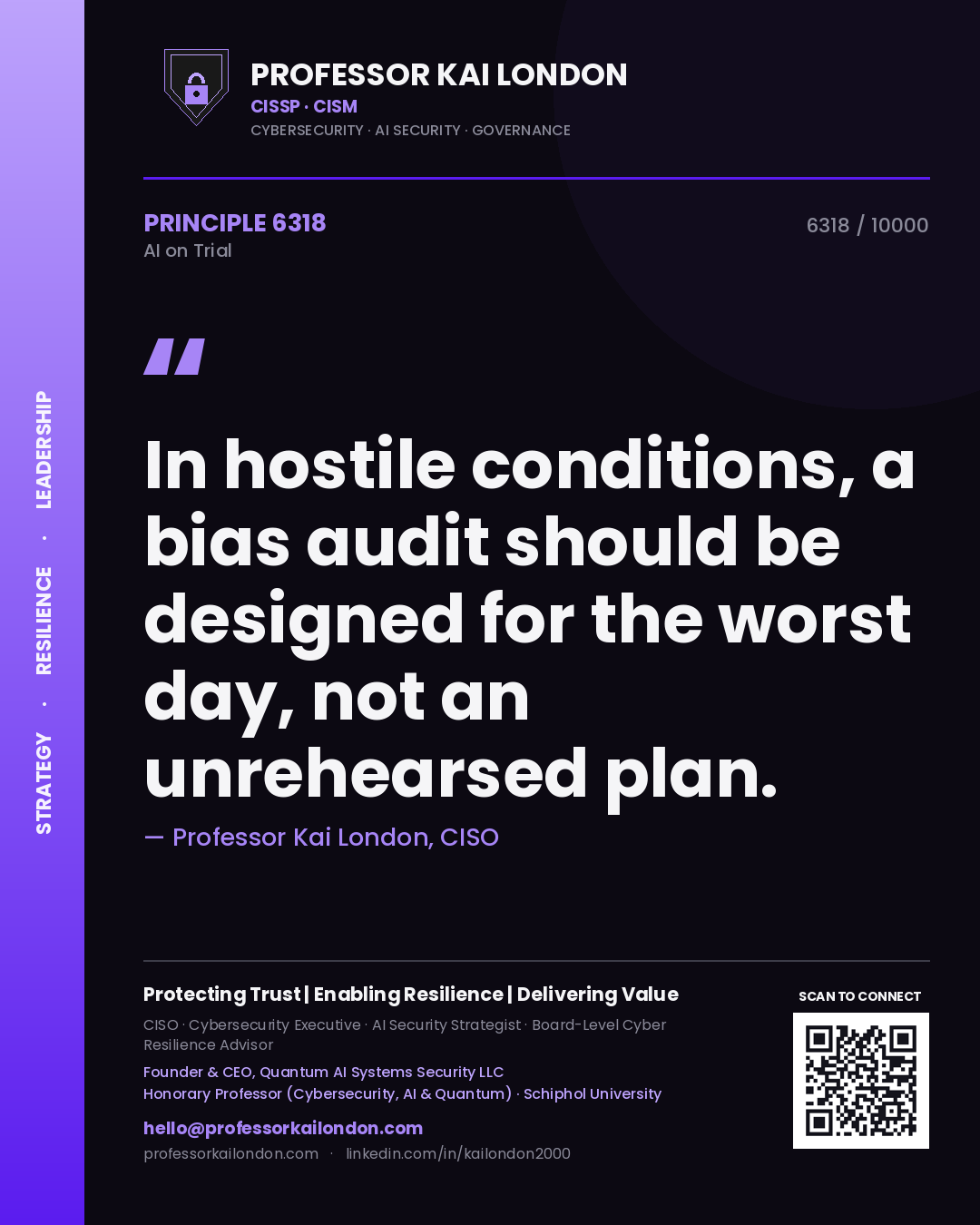 Quote card by Professor Kai London reading 'In hostile conditions, a bias audit should be designed for the worst day, not an unrehearsed plan.'. From the book AI on Trial.