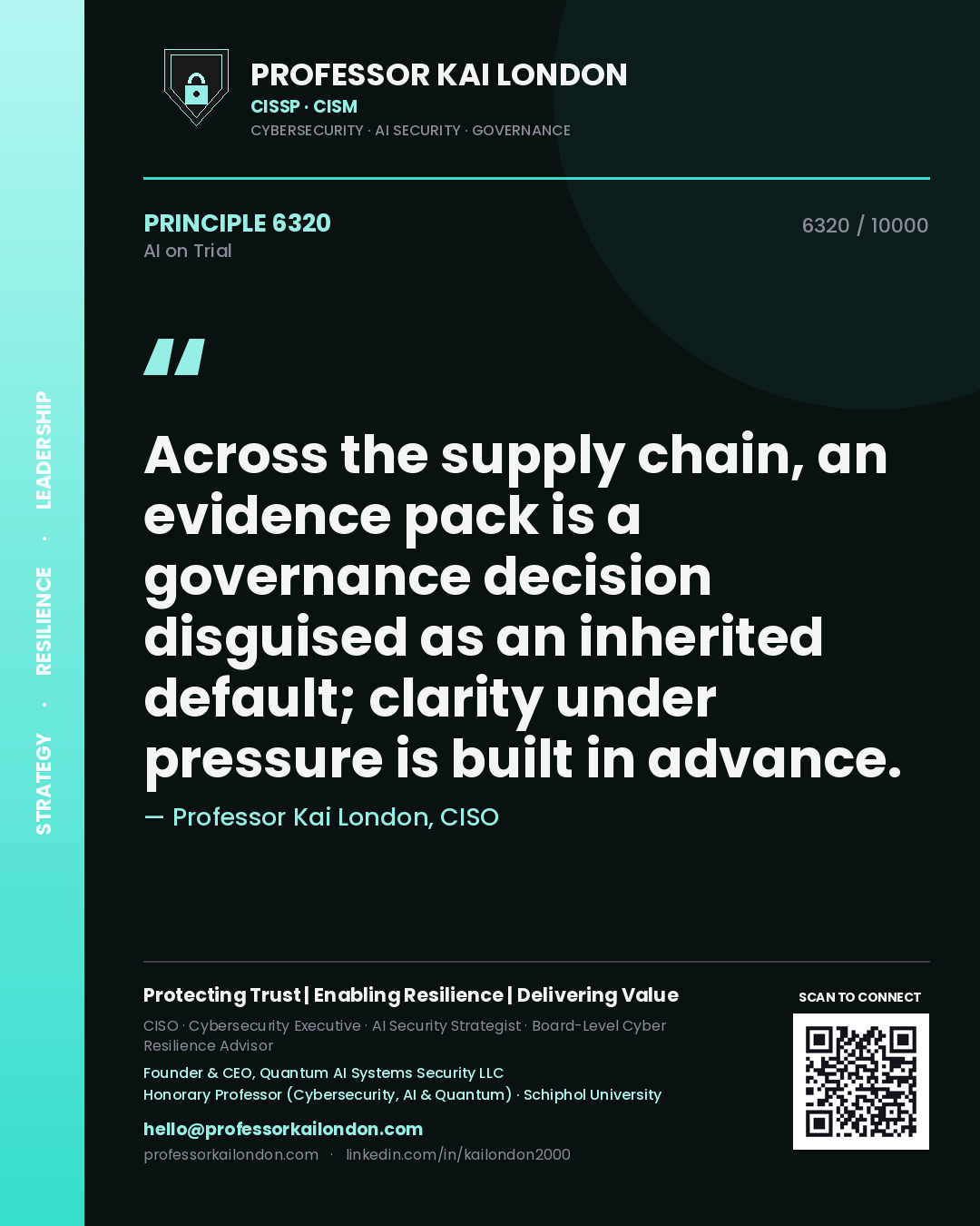 Quote card by Professor Kai London reading 'Across the supply chain, an evidence pack is a governance decision disguised as an inherited default; clarity under pressure is built in advance.'. From the book AI on Trial.