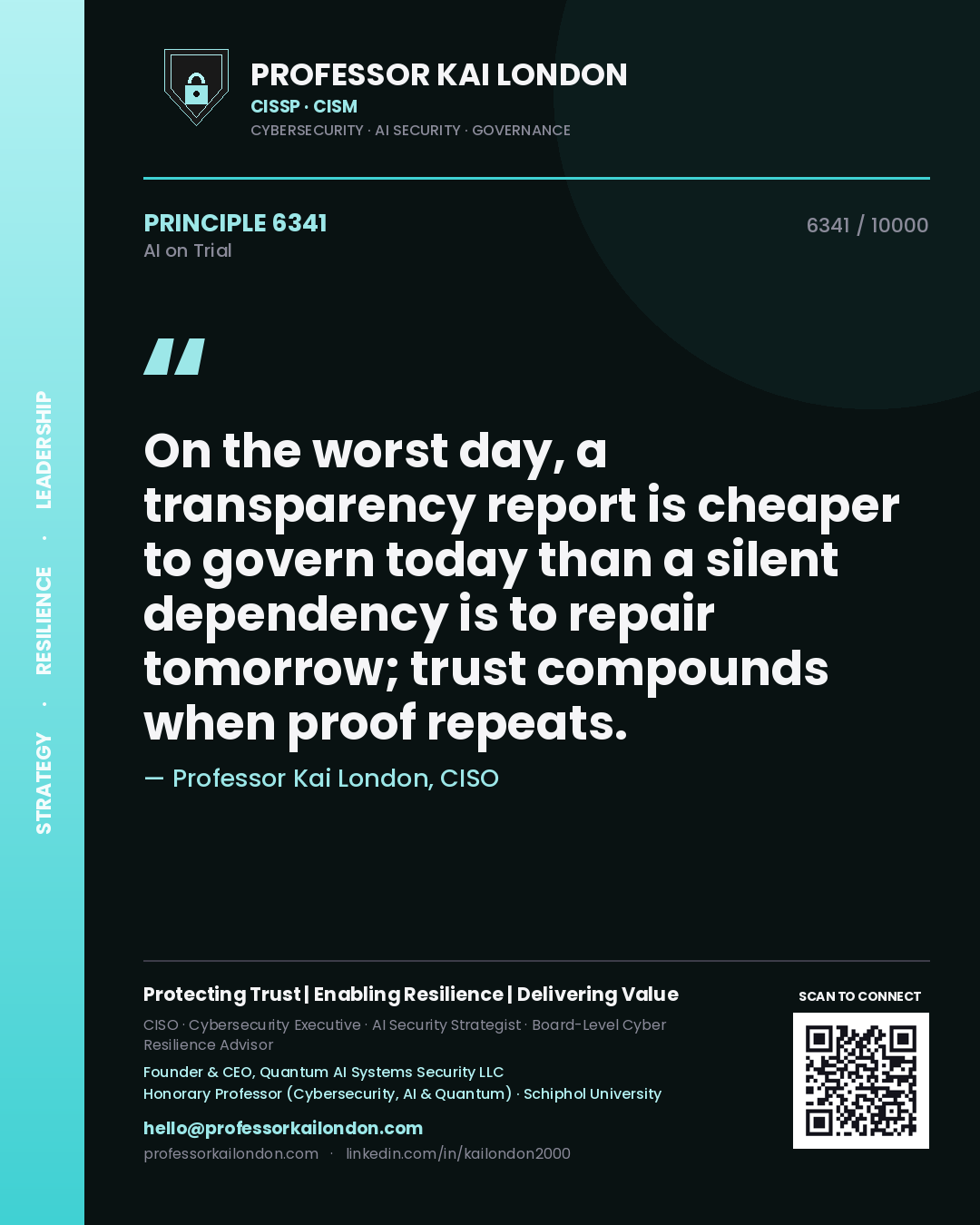 Professor Kai London principle 6341: On the worst day, a transparency report is cheaper to govern today than a silent dependency is to repair tomorrow; trust compounds when proof repeats.