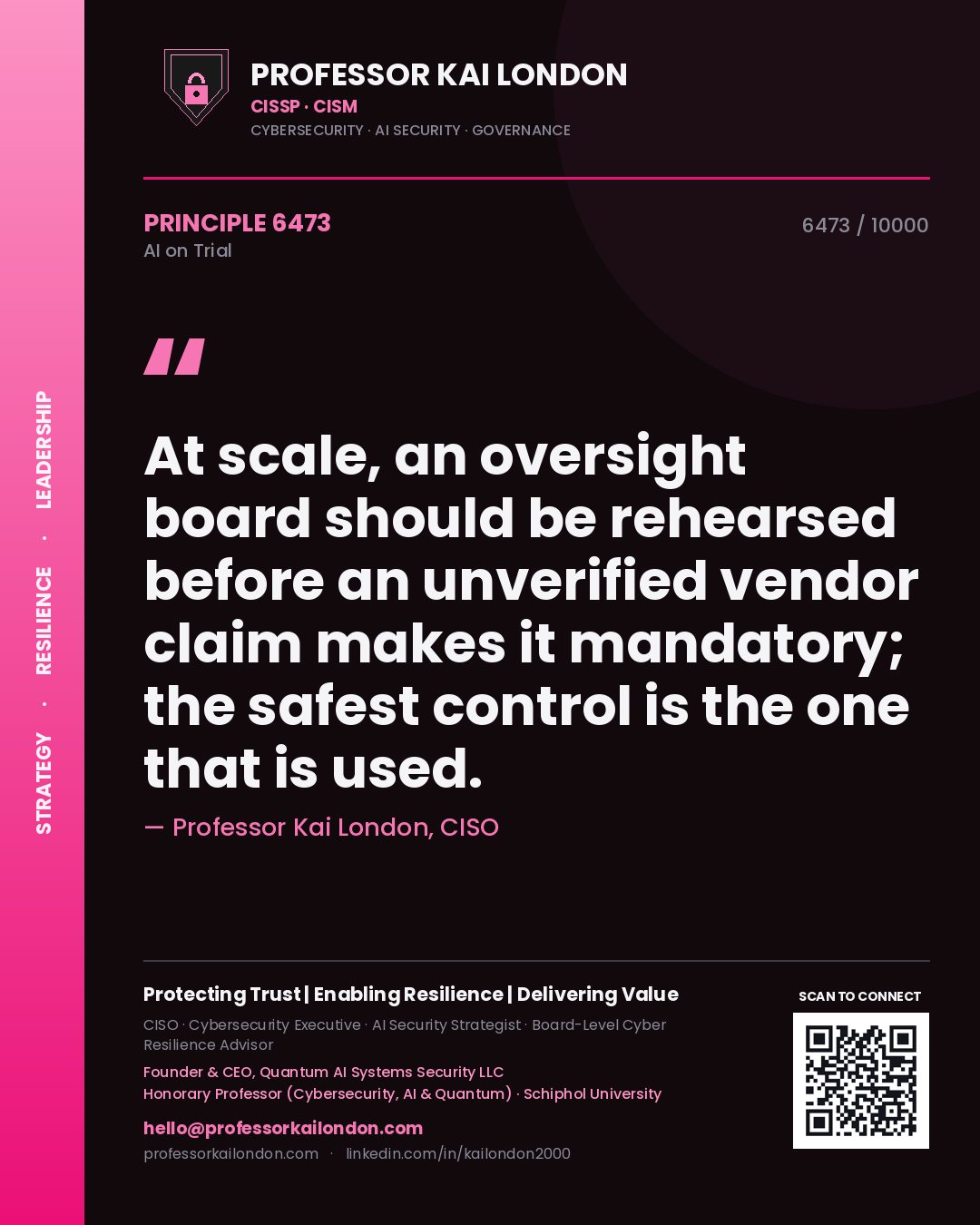 Quote card by Professor Kai London reading 'At scale, an oversight board should be rehearsed before an unverified vendor claim makes it mandatory; the safest control is the one that is used.'. From the book AI on Trial.