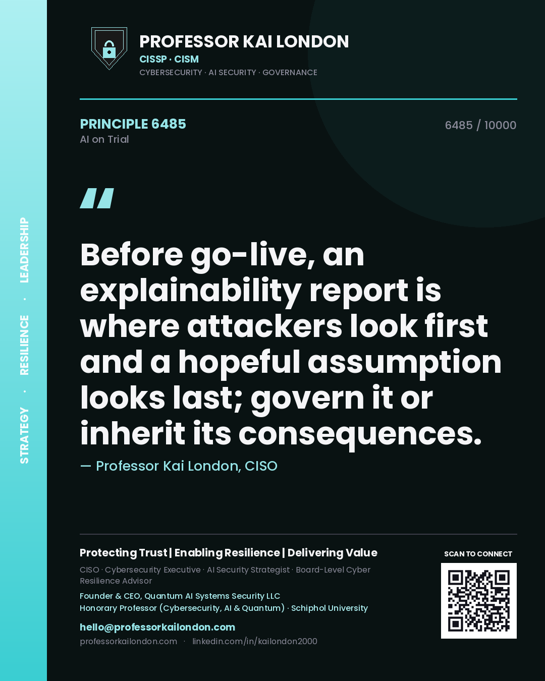 Quote card by Professor Kai London reading 'Before go-live, an explainability report is where attackers look first and a hopeful assumption looks last; govern it or inherit its consequences.'. From the book AI on Trial.