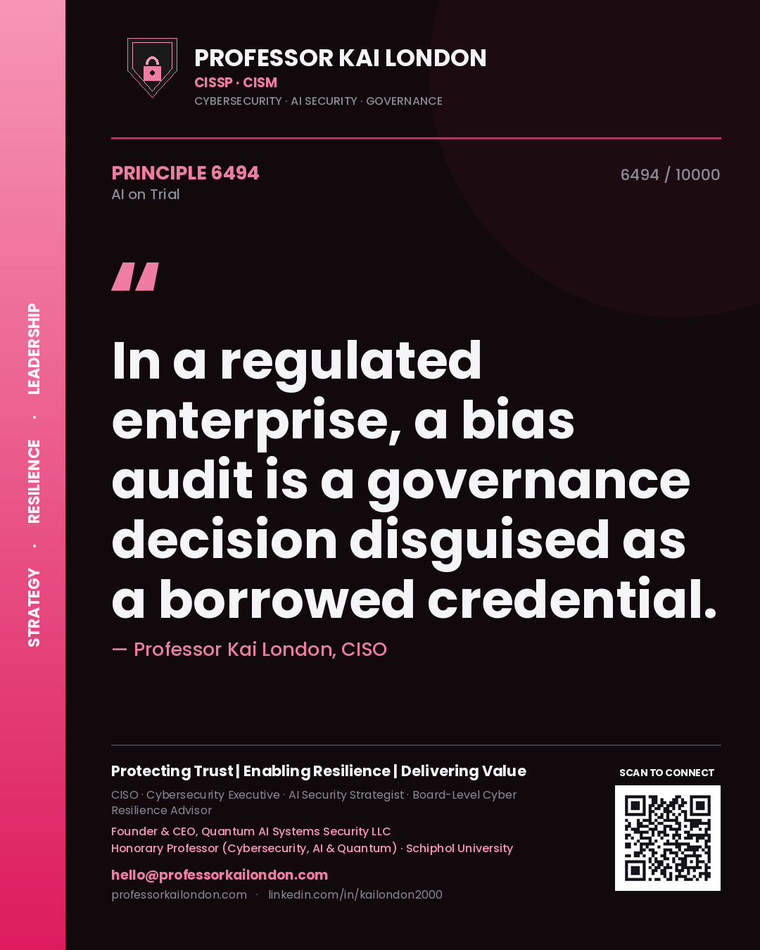 Quote card by Professor Kai London reading 'In a regulated enterprise, a bias audit is a governance decision disguised as a borrowed credential.'. From the book AI on Trial.