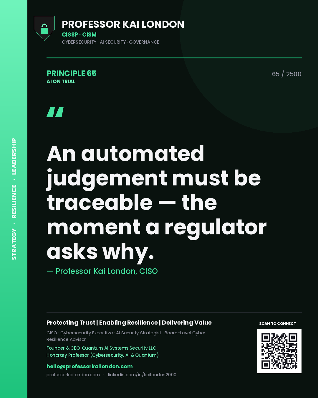 Quote card by Professor Kai London reading 'An automated judgement must be traceable — the moment a regulator asks why.'. From the book AI on Trial.