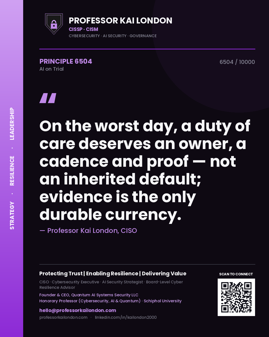 Quote card by Professor Kai London reading 'On the worst day, a duty of care deserves an owner, a cadence and proof — not an inherited default; evidence is the only durable currency.'. From the book AI on Trial.