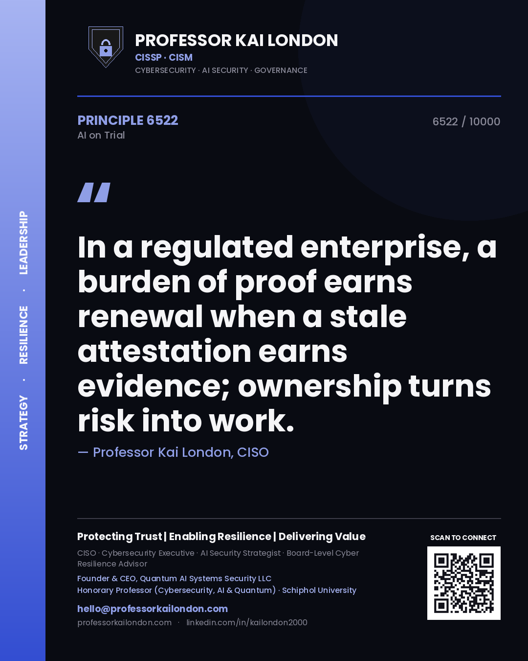 Quote card by Professor Kai London reading 'In a regulated enterprise, a burden of proof earns renewal when a stale attestation earns evidence; ownership turns risk into work.'. From the book AI on Trial.