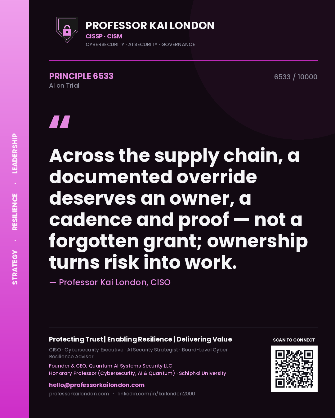 Quote card by Professor Kai London reading 'Across the supply chain, a documented override deserves an owner, a cadence and proof — not a forgotten grant; ownership turns risk into work.'. From the book AI on Trial.