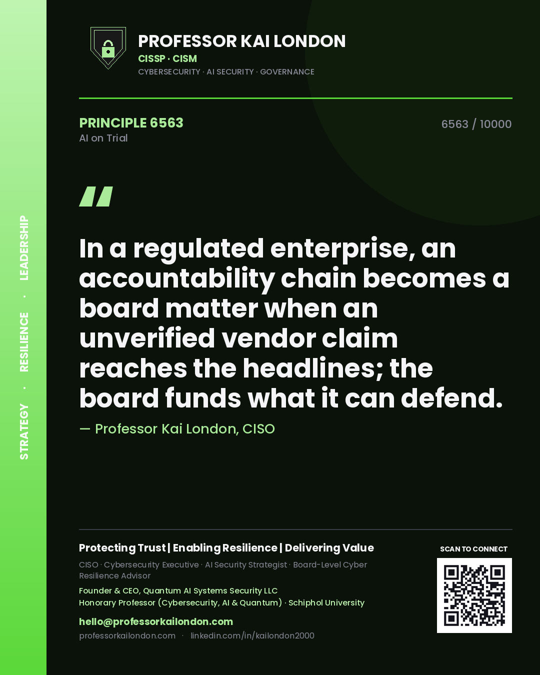 Professor Kai London principle 6563: In a regulated enterprise, an accountability chain becomes a board matter when an unverified vendor claim reaches the headlines; the board funds what it can defend.