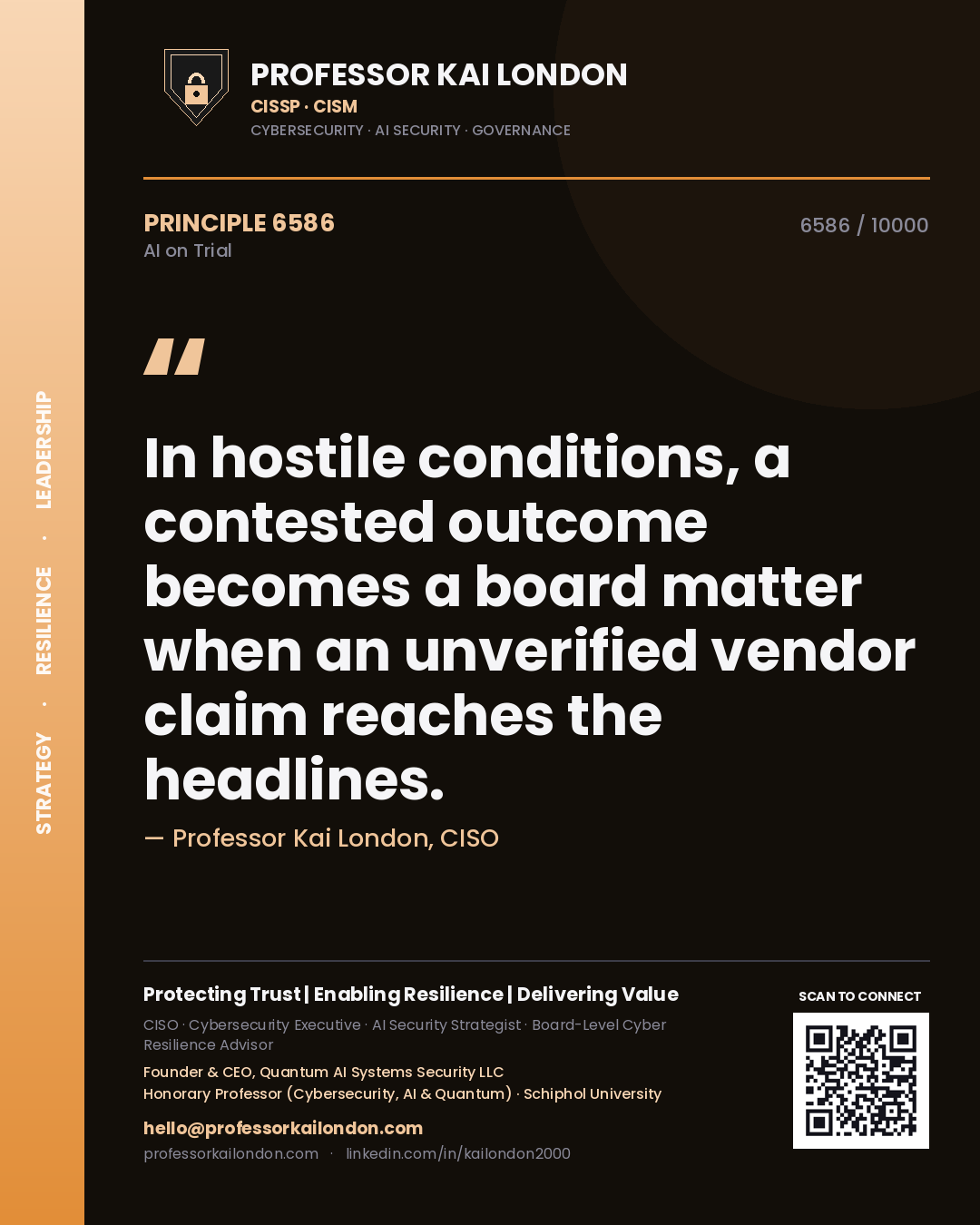 Professor Kai London principle 6586: In hostile conditions, a contested outcome becomes a board matter when an unverified vendor claim reaches the headlines.