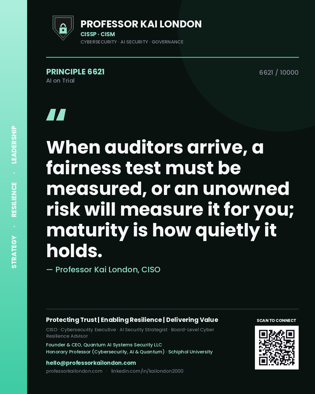 Quote card by Professor Kai London reading 'When auditors arrive, a fairness test must be measured, or an unowned risk will measure it for you; maturity is how quietly it holds.'. From the book AI on Trial.