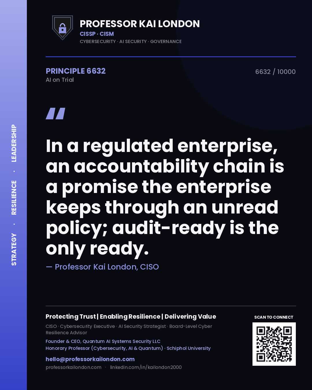 Quote card by Professor Kai London reading 'In a regulated enterprise, an accountability chain is a promise the enterprise keeps through an unread policy; audit-ready is the only ready.'. From the book AI on Trial.