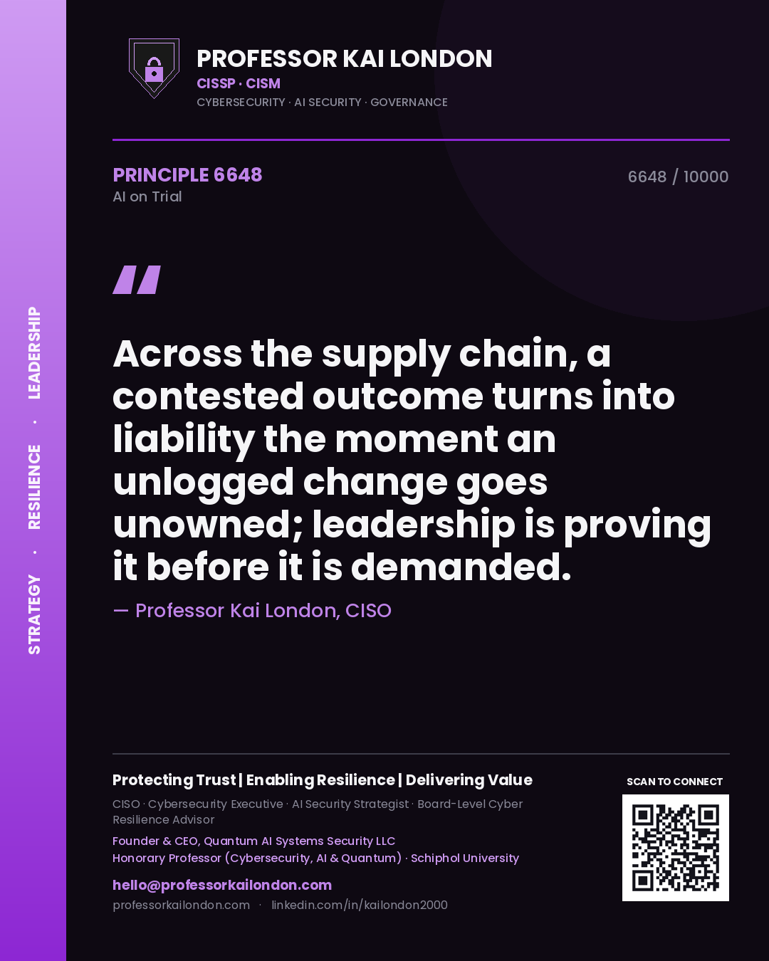 Quote card by Professor Kai London reading 'Across the supply chain, a contested outcome turns into liability the moment an unlogged change goes unowned; leadership is proving it before it is demanded.'. From the book AI on Trial.