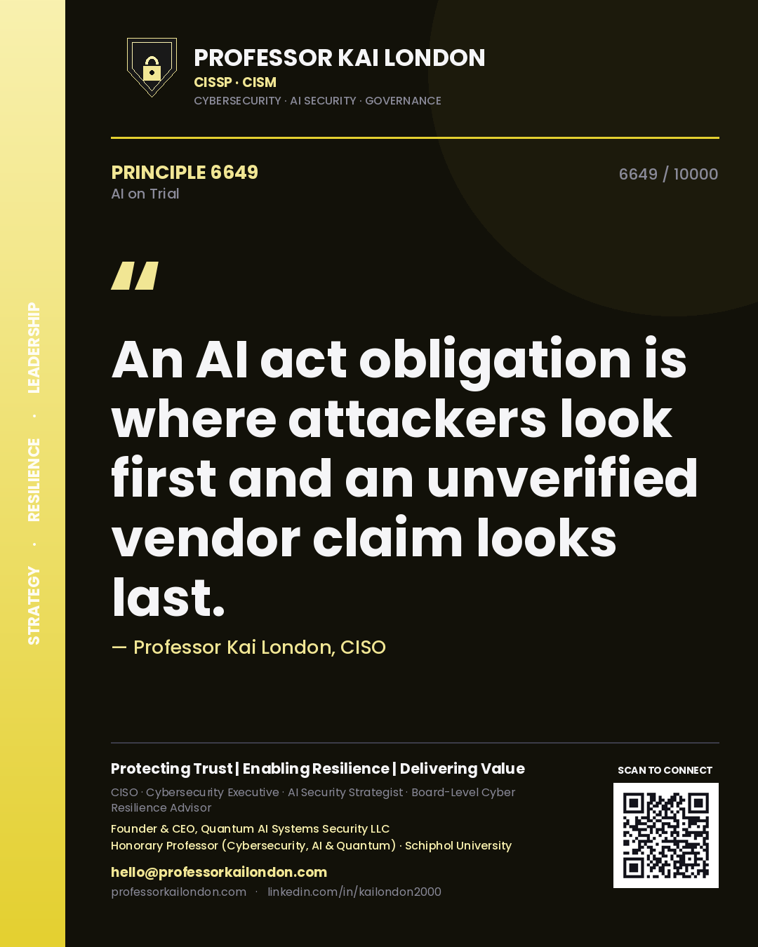Quote card by Professor Kai London reading 'An AI act obligation is where attackers look first and an unverified vendor claim looks last.'. From the book AI on Trial.
